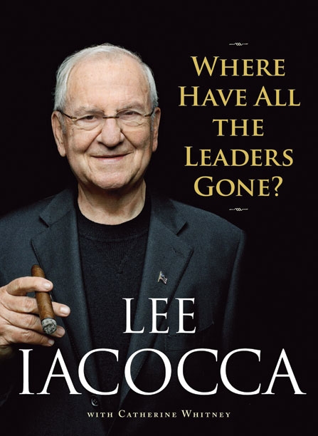 Where Have All the Leaders Gone? Lee Iacocca