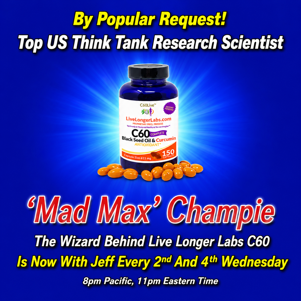Mad Max Champie webinar with Jeff, 2nd and 4th Wednesday